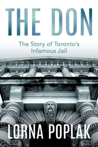 The Don - The Story of Toronto's Infamous Jail book cover